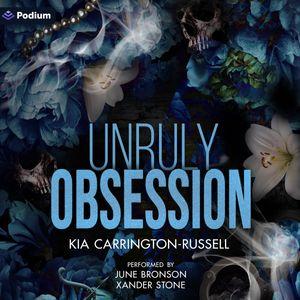 Unruly Obsession