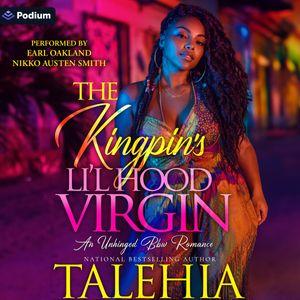 The Kingpin's Lil Hood Virgin