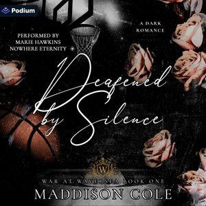 Deafened by Silence