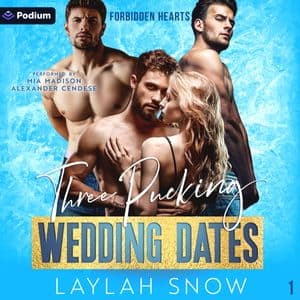 The Three Pucking Wedding Dates
