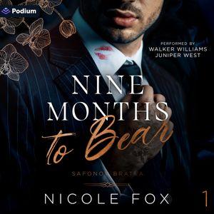 Nine Months to Bear