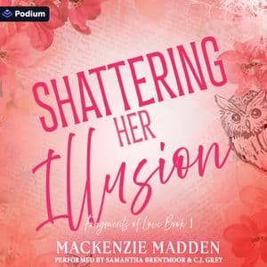 Shattering Her Illusion