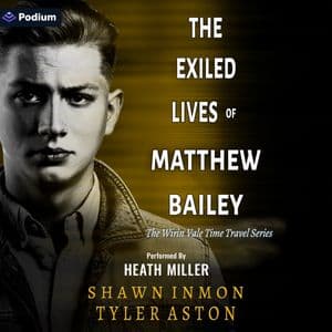 The Exiled Lives of Matthew Bailey