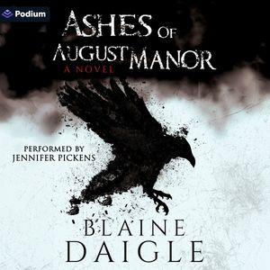Ashes of August Manor