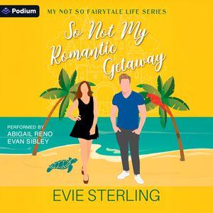 So Not My Romantic Getaway