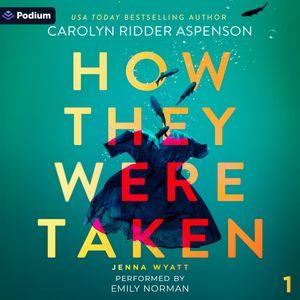How They Were Taken