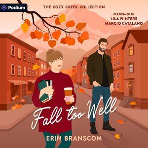 Fall Too Well