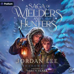 A Saga of Wielders and Hunters