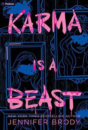 Karma Is a Beast