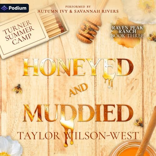 Honeyed and Muddied