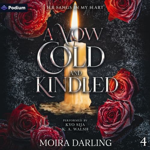 A Vow Cold and Kindled