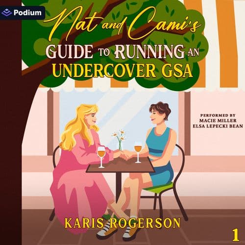 Nat and Cami's Guide to Running an Undercover GSA