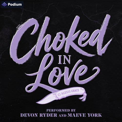 Choked in Love