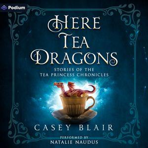 Here Tea Dragons