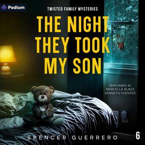 The Night They Took My Son