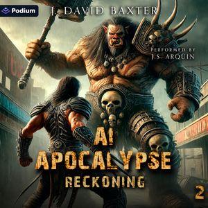 AI Apocalypse: Reckoning
