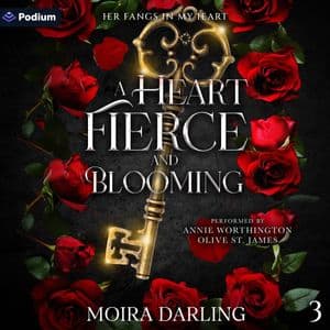 A Heart Fierce and Blooming